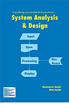 A book on System Analysis and Design by Munishwar Gulati, Mini Gulati