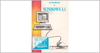 A book on Windows 3.1 by Munishwar Gulati written for HILTRON-CALC